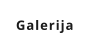 Galerija