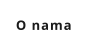 O nama